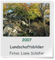2007  Landschaftsbilder  Fotos: Liane Schfer