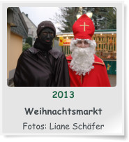 2013  Weihnachtsmarkt  Fotos: Liane Schfer